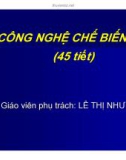 Bài giảng Công nghệ chế biến khí - Lê Thị Như Ý