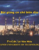 Bài giảng Công nghệ chế biến dầu mỏ: Phần 5 - PGS.TS. Lê Văn Hiếu