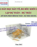 Bài giảng Hướng dẫn đọc bản vẽ, đo bốc khối lượng lập dự toán - dự thầu