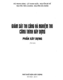 Phần Xây dựng - Giám sát thi công và nghiệm thu công trình xây dựng: Phần 1