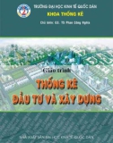 Giáo trình Thống kê đầu tư và xây dựng: Phần 1