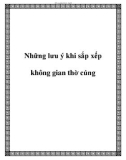 Những lưu ý khi sắp xếp không gian thờ cúng