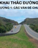 Bài giảng Khai thác đường - Chương 1: Các vấn đề chung