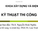 Bài giảng Kỹ thuật thi công: Chương 8 - ThS. Nguyễn Hoài Nghĩa, PGS.TS. Lưu Trường Văn (Phần 1)