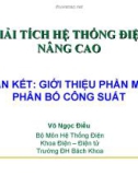 Bài giảng Giải tích hệ thống điện nâng cao: Phần kết - Võ Ngọc Điều