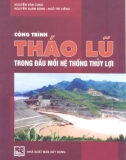 Công trình tháo lũ trong đầu mối hệ thống thủy lực part 1