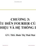 Bài giảng Tín hiệu và hệ thống: Chương 3 - ThS. Đinh Thị Thái Mai