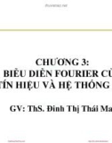 Bài giảng Tín hiệu và hệ thống: Chương 3.2 - ThS. Đinh Thị Thái Mai