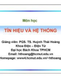 Bài giảng Tín hiệu và hệ thống: Chương 1 - Huỳnh Thái Hoàng