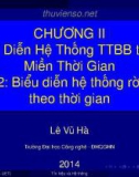 Bài giảng Tín hiệu và hệ thống: Chương 2 - Lê Vũ Hà (Bài 2)