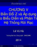 Bài giảng Tín hiệu và hệ thống: Chương 5 - Lê Vũ Hà