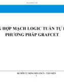 Bài giảng Tổng hợp mạch Logic tuần tự bằng phương pháp Grafcet