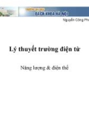 Bài giảng Lý thuyết trường điện từ: Năng lượng & điện thế