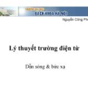 Bài giảng Lý thuyết trường điện từ: Dẫn sóng & bức xạ