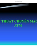 KỸ THUẬT CHUYỂN MẠCH ATM