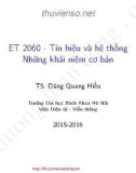 Bài giảng Tín hiệu và hệ thống: Những khái niệm cơ bản - TS. Đặng Quang Hiếu