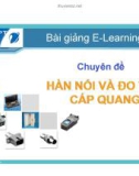 Bài giảng Chuyên đề: Hàn nối và đo thử cáp quang