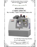 Bài giảng CAD/CAM/CNC - ĐH Phạm Văn Đồng