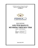 Bài giảng Giải tích mạch và mô phỏng trên máy tính - ĐH Phạm Văn Đồng