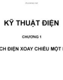 Bài giảng Kỹ thuật điện: Chương 1 - ThS. Phạm Khánh Tùng