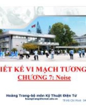 Bài giảng Thiết kế vi mạch tương tự: Chương 7 - ĐH Bách khoa