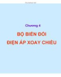 Bài giảng điện tử công suất - chương 4 bộ biến đổi điện áp xoay chiều