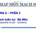 Bài giảng Nhập môn mạch số - Chương 6: Mạch tuần tự: Bộ đếm (ThS. Nguyễn Thanh Sang)