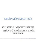 Bài giảng Nhập môn mạch số - Chương 6: Mạch tuần tự (1)