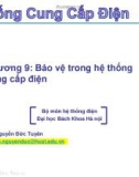 Bài giảng Hệ thống cung cấp điện: Chương 9 - TS. Nguyễn Đức Tuyên