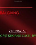 Bài giảng Bảo vệ Rơ le: Chương 5 - Bảo vệ khoảng cách_BVRZ