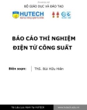 Báo cáo thí nghiệm Điện tử công suất - ThS. Bùi Hữu Hiên