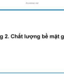 Bài giảng Công nghệ chế tạo máy: Chương 2 & 3 - TS. Trương Đức Phức (ĐH BKHN)