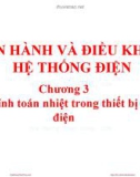 Bài giảng Vận hành và điều khiển hệ thống điện - Chương 3: Tính toán nhiệt trong thiết bị điện