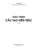 Giáo trình Cấu tạo kiến trúc (tái bản): Phần 1 - CĐ Xây dựng Số 1