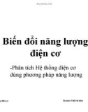 Bài giảng Biến đổi năng lượng điện cơ: Phân tích Hệ thống điện cơ dùng phương pháp năng lượng