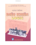 Giáo trình Điều khiển logic: Phần 1 - TS. Nguyễn Mạnh Tiến (chủ biên)