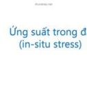 Bài giảng Cơ học đá: Ứng suất trong đá (in-situ stress) - GV. Kiều Lê Thủy Chung