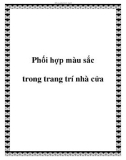 Phối hợp màu sắc trong trang trí nhà cửa