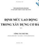 ĐỊNH MỨC LAO ĐỘNG TRONG XÂY DỰNG - TẬP 1