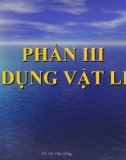 Bài giảng vật liệu học - PHẦN III: SỬ DỤNG VẬT LIỆU