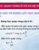 Bài giảng Lý thuyết ô tô - Chương 8: Quay vòng ô tô và hệ thống lái