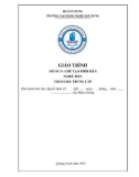 Giáo trình Chế tạo phôi hàn (Nghề: Hàn - Trung cấp) - Trường Cao đẳng nghề Xây dựng