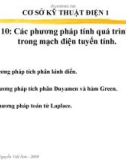 Chương 10: Các phương pháp tính quá trình quá độ trong mạch điện tuyến tính