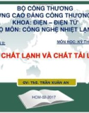 Bài giảng Kỹ thuật lạnh: Chương 2 - ThS. Trần Xuân An