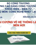 Bài giảng Kỹ thuật lạnh: Chương 3 - ThS. Trần Xuân An