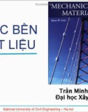 Bài giảng Sức bền vật liệu 1: Chương 1 - PGS. TS. Trần Minh Tú