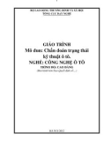 Giáo trình Mô đun: Chẩn đoán trạng thái kỹ thuật ô tô - Nghề: Công nghệ ô tô