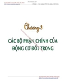 Bài giảng Nguyên lý kết cấu động cơ đốt trong - Chương 3: Các bộ phận chính của động cơ đốt trong