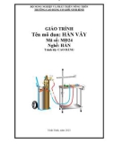 Giáo trình Hàn vẫy (Nghề: Hàn - Cao đẳng) - Trường Cao đẳng Cơ giới Ninh Bình (2021)