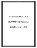 Honeywell Mini DCS HC900 trong ứng dụng điều khoeenr lò hơi